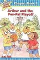Arthur and the Pen-pal Playoff (ARTHUR GOOD SPORTS CHAPTER BOOKS) (Illustrated) (Hardcover)