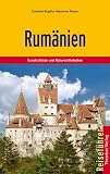 Rum�nien: Kunstsch�tze und Natursch�nheiten: Kunstsch�tze und Natursch�nheiten. Banat, Siebenb�rgen, Moldau, Bukarest und Donaudelta