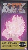 KEY THE METAL IDOL Ver.14「システム」 [VHS] Key