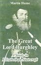 Great Lord Burghley : A Study in Elizabethan Statecraft (English Biography Series, No. 31)