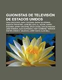 Guionistas de televisión de Estados Unidos: Fran Drescher, Gary Coleman, Sarah Silverman, Quentin Tarantino, John Belushi, B.J. Novak (Spanish Edition)