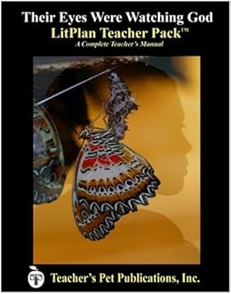 Their Eyes Were Watching God : A Unit Plan (LitPlans) Barbara M. Linde