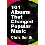 101 Albums that Changed Popular Music