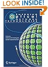 Emerging Optical Network Technologies: Architectures, Protocols and Performance