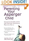 Parenting Your Asperger Child: Individualized Solutions for Teaching Your Child Practical Skills
