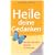 Heile deine Gedanken: Werde Meister deines Schicksals