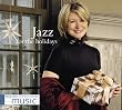 Martha Stewart Living Music: Jazz for the Holidays