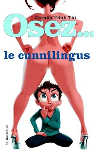 Osez le cunnilingus