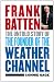 Image of Frank Batten: The Untold Story of the Founder of the Weather Channel