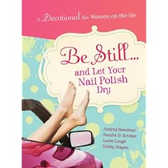 BE STILL and LET YOUR NAIL POLISH DRY