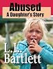 Abused -- A Daughter's Story
