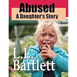 Abused--ADaughter'sStory