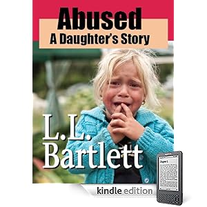 Abused -- A Daughter's Story
