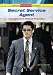 Secret Service Agent And Careers in Federal Protection (Homeland Security and Counterterrorism Careers)