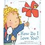 How Do I Love You? by Marion Dane Bauer