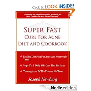 Super Fast Cure For Acne Diet and Cookbook