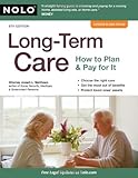 Long-Term Care: How to Plan and Pay for It