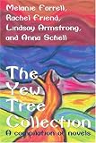 The Yew Tree Collection: A compilation of novels