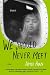 We Should Never Meet: Stories
