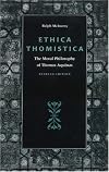 Ethica Thomistica: The Moral Philosophy of Thomas Aquinas
