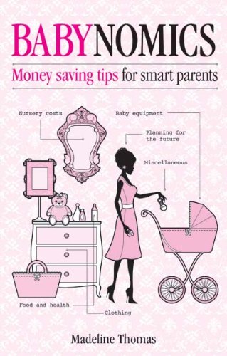 Babynomics: Moneysaving tips for savvy parents