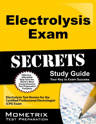electrolysis exam secrets study guide electrolysis test review for the certified professional electrologist 