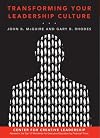 Transforming Your Leadership Culture (J-B CCL (Center for Creative Leadership))