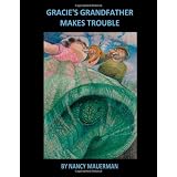 Gracie's Grandfather makes trouble