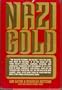 Nazi Gold: The Story of the World's Greatest Robbery--And Its Aftermath