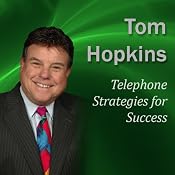 Telephone Strategies for Success: Becoming a Sales Professional | [Tom Hopkins]