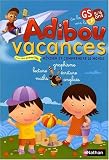 Adibou Vacances, de la Grande Section vers le CP