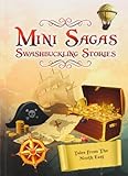 Mini sagas : swashbuckling stories. Tales from the North East