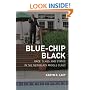 Blue-Chip Black: Race, Class, and Status in the New Black Middle Class (George Gund Foundation Imprint in African American Studies)