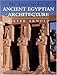 The Encyclopedia of Ancient Egyptian Architecture