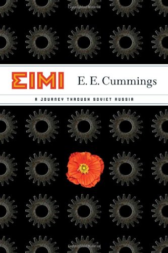 EIMI: A Journey Through Soviet Russia EIMI: A Journey Through Soviet Russia