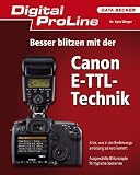 Digital ProLine: Besser blitzen mit der Canon ETTL-Technik - Kyra S�nger