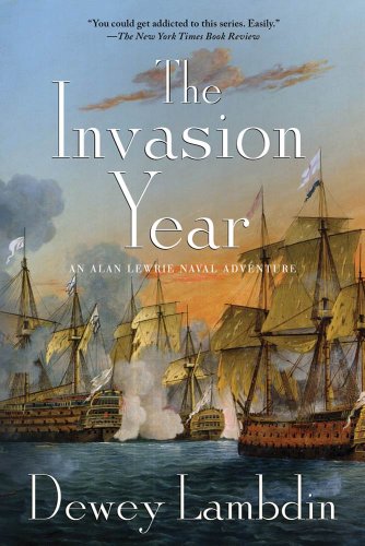 The Invasion Year: An Alan Lewrie Naval Adventure (Alan Lewrie Naval Adventures Book 17)