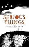Serious Things