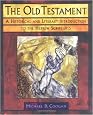 The Old Testament: A Historical and Literary Introduction to the Hebrew Scriptures