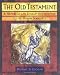 The Old Testament: A Historical and Literary Introduction to the Hebrew Scriptures