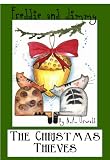 A Freddie and Jimmy Story - The Christmas Thieves (The Freddie and Jimmy Stories)