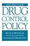 Drug Control Policy: Essays in Historical and Comparative Perspective (Issues in Policy History, #1)