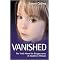 Vanished (The Truth About the Disappearance of Madeleine Mccann) (Paperback)