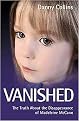 Vanished (The Truth About the Disappearance of Madeleine Mccann) (Paperback)