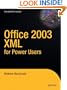 Office 2003 XML for Power Users (Books for Professionals by Professionals)