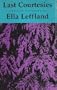 Last Courtesies and Other Stories (Graywolf Short Fiction Series)