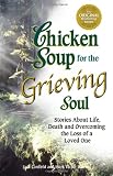 Chicken Soup for the Grieving Soul