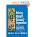 Building Powerful Community Organizations: A Personal Guide To Creating Groups That Can Solve Problems and Change the World