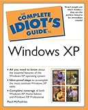 The complete idiot's guide to Windows XP - [electronic resource]  : by Paul McFedries.