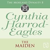 The Maiden: The Morland Dynasty, Book 8 | Cynthia Harrod-Eagles